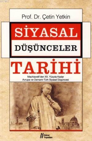 Siyasal Düşünceler Tarihi 2; XX. Yüzyıla Kadar Avrupa ve Osmanlı-türk Siyasal Düşüncesi