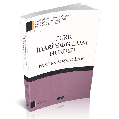 Türk İdari Yargılama Hukuku Pratik Çalışmaları
